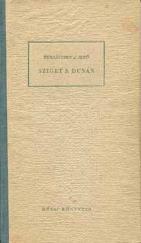 Tersánszky Józsi Jenő - Sziget a Dunán