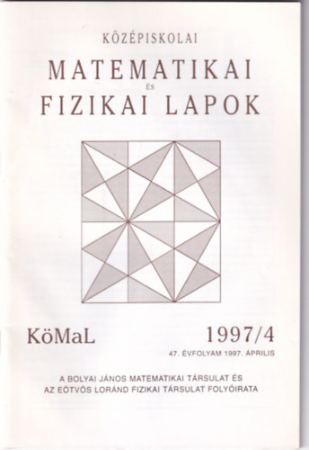 Olh Vera  (fszerk.) - Kzpiskolai matematikai s fizikai lapok 1997/4