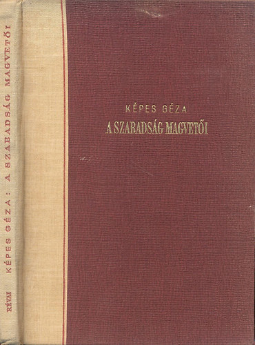 K�pes G�za - A szabads�g magvet�i - Puskint�l Szimonovig (Versford�t�sok)