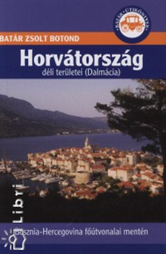 Horvtorszg dli terletei (Dalmcia)