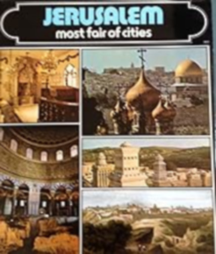 Jerusalem - most fair of cities