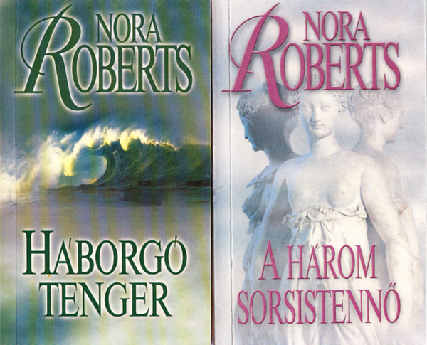 Nora Roberts - Hborg tenger + A hrom sorsistenn (2 m)