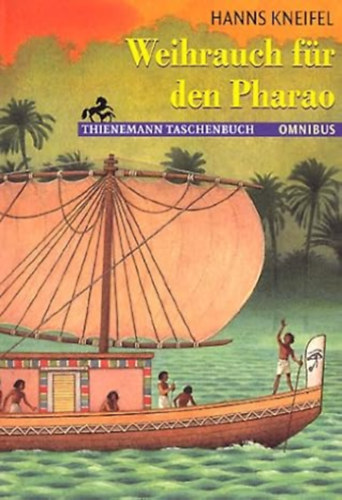 Hanns Kneifel - Weihrauch für den Pharao