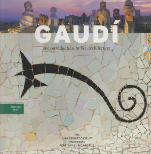 Gaud - Introduction to his Architecture