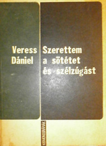 Szerettem a s�t�tet �s sz�lz�g�st-Kem�ny Zsigmond �lete �s m�ve