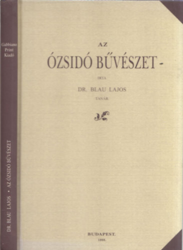 Blau Lajos dr. - Az zsid bvszet