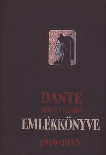 Dante K�nyvkiad� Eml�kk�nyve 1919-1935