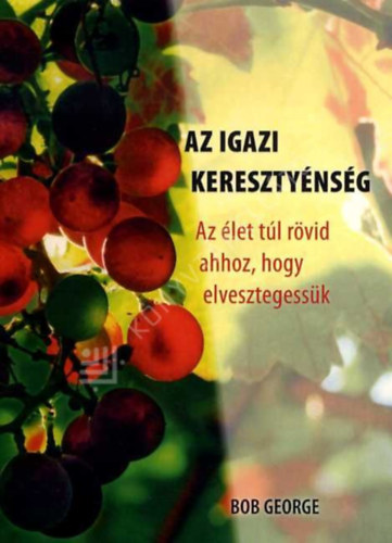 Az igazi kereszt�nys�g