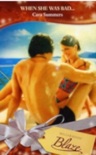 Cara Summers - When She Was Bad...