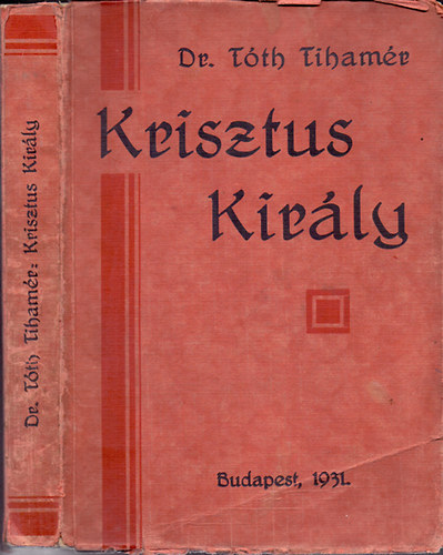 Krisztus kirly - Szentbeszdek Krisztus kirlysgrl