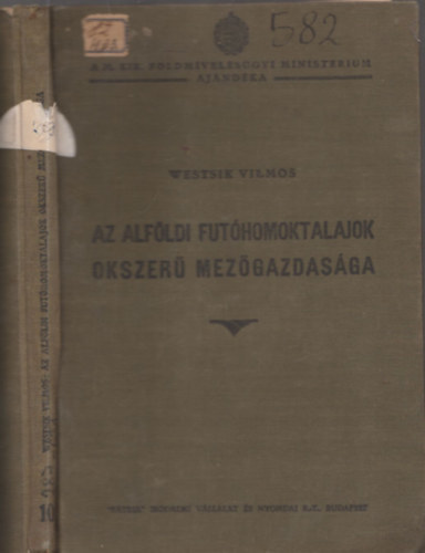 Az alf�ldi fut�homoktalajok okszer� mez�gazdas�ga