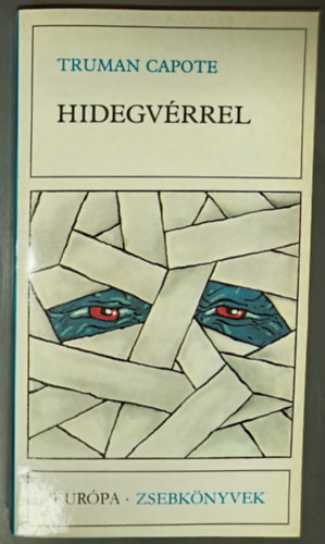 Hidegv�rrel - Eur�pa Zsebk�nyvek 279. (In Cold Blood) - Sz�jgy�rt� L�szl� ford�t�s�ban