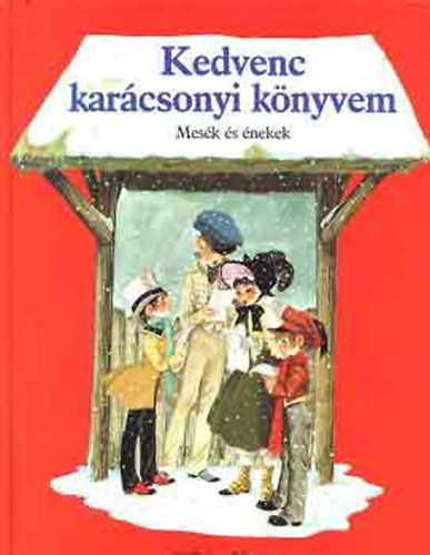 Kedvenc karcsonyi knyvem - Mesk s nekek