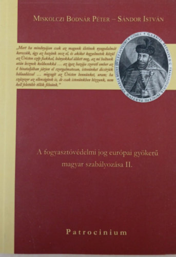 Sndor Istvn Miskolczi Bodnr Pter - A fogyasztvdelmi jog eurpai gyker magyar szablyozsa II.
