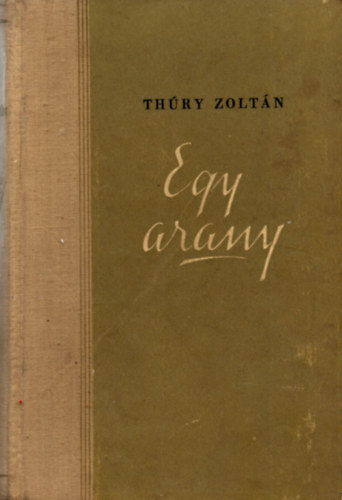 Thry Zoltn - Egy arany