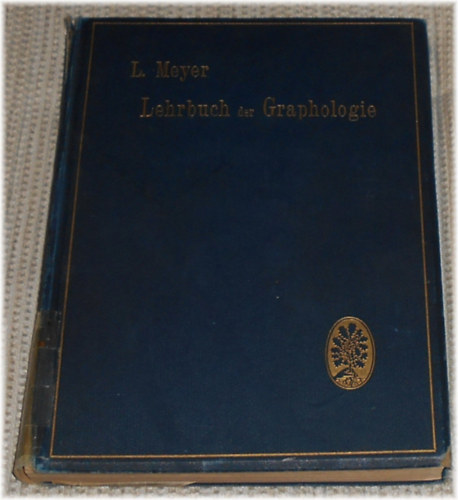 L. Meyer - Lehrbuch der Graphologie