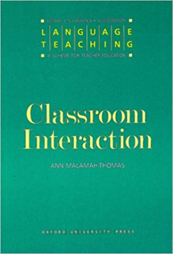 Ann Malamah-thomas - Language Teaching: A Scheme for Teacher Education - Classroom Interaction