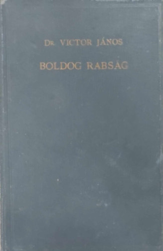 Boldog rabsg - Vezrfonal Pl apostolnak a Filippibeliekhez rott levele tanulmnyozshoz