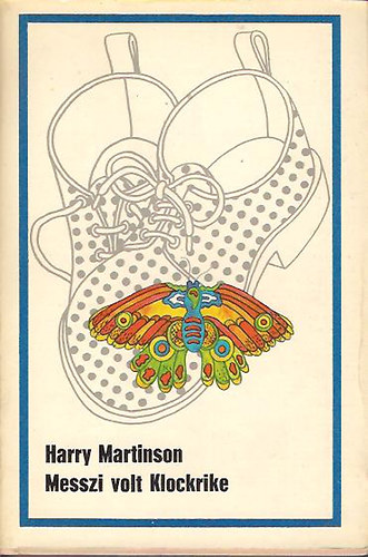 Harry Martinson - Messzi volt Klockrike