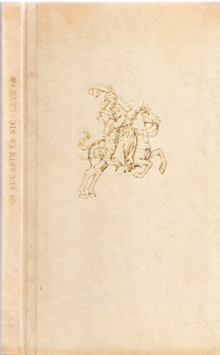 T�th �rp�d  (ford.) - Aucasin �s Nicolete - �francia sz�phist�ria