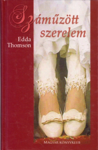 Edda Thomson - Szmztt szerelem