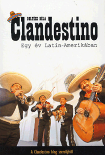 Clandestino - Egy v Latin-Amerikban