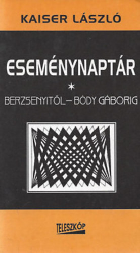 Esem�nynapt�r - Berzsenyit�l B�dy G�borig Dedik�lt