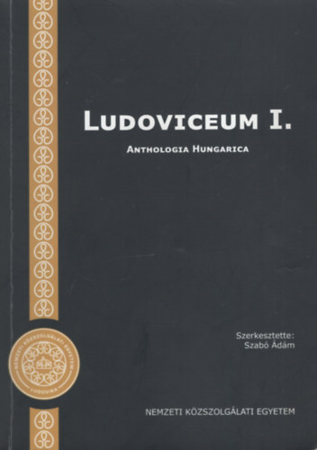 Ludoviceum I. 3. k�tet. Anthologia Hungarica. Szemelv�nyek a kult�ra, identit�s �s nemzet fogalmak tartalm�hoz