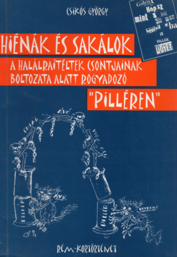 Hink s saklok - Saklok s hullarablk lnek a hallra tltek csontjaibl ll boltozat tart PILLR vdelmben