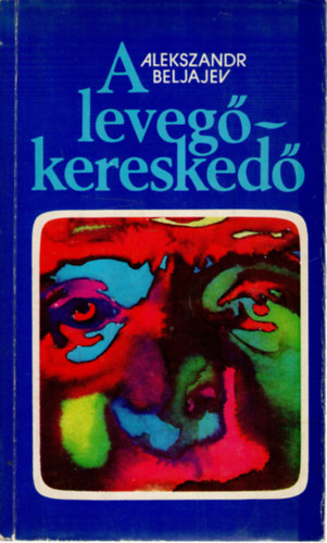 A levegkeresked - Fantasztikus kisregnyek