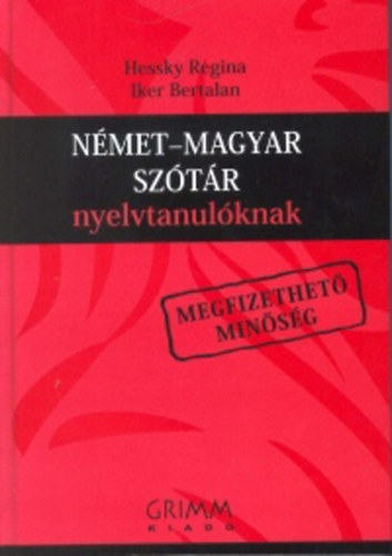 Iker Bertalan; Hessky Regina - Német - magyar szótár nyelvtanulóknak
