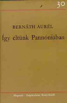 Bernth Aurl - gy ltnk Pannniban