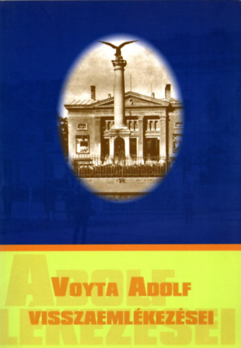 Voyta Adolf visszaemlkezsei