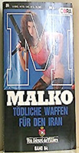 MALKO - Tdliche Waffen fr den Iran Band 84