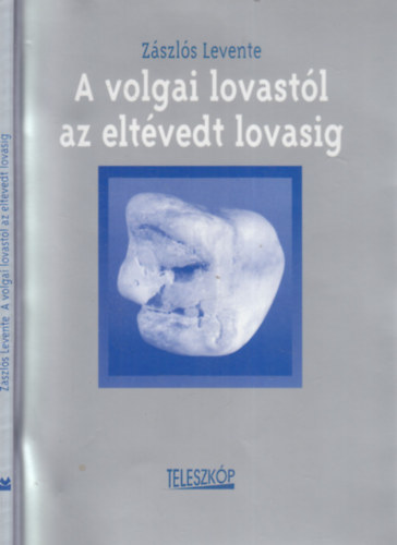 A volgai lovastl az eltvedt lovasig