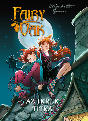 Fairy Oak 1. - Az ikrek titka