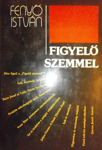 Feny� Istv�n - Figyel� szemmel