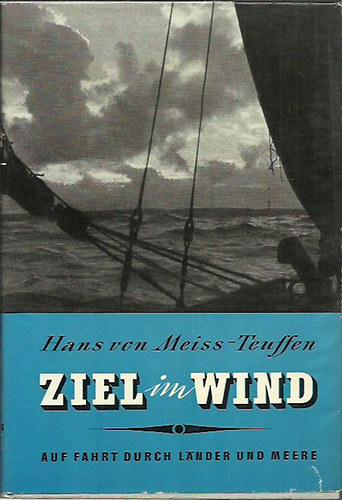 Hans von Meiss-Teuffen - Ziel im Wind