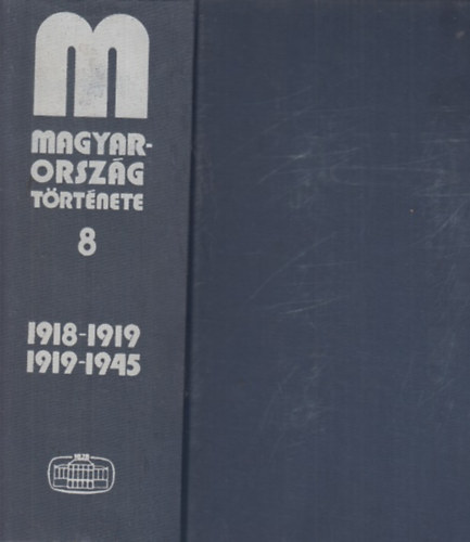 Magyarorszg trtnete 1918-1919, 1919-1945