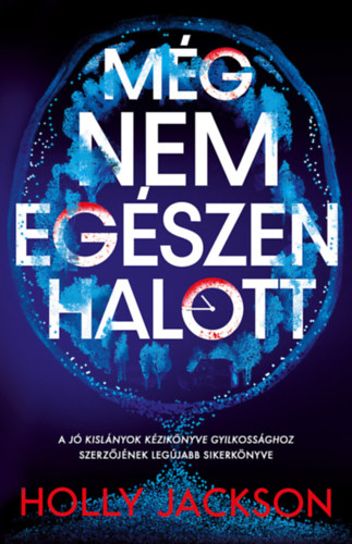 M�g nem eg�szen halott