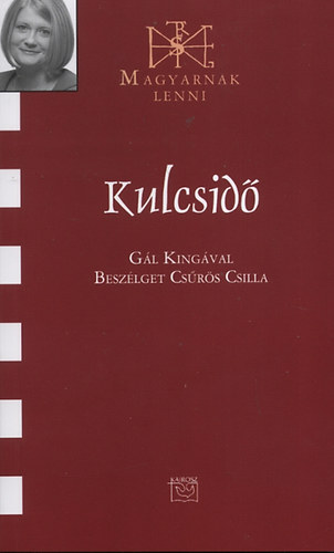 Gl Kinga; Csrs Csilla - Kulcsid