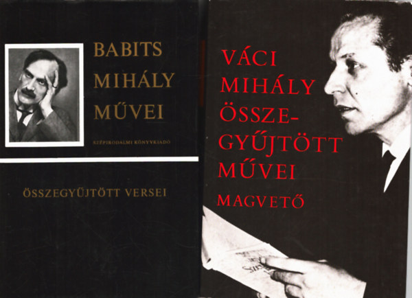 3 db Verses knyv: Babits Mihly mvei + Vci Mihly sszegyjttt mvei