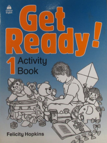 Felicity Hopkins - Get Ready! 1 Activity Book
