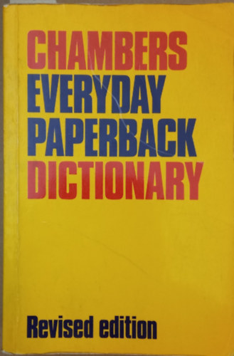 Chambers everyday paperback dictionary