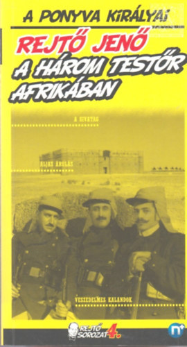 Rejt� Jen� - A h�rom test�r Afrik�ban