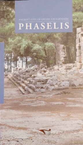 Nihal Tner nen - Ancient City Of Lycian Civilization Phaselis