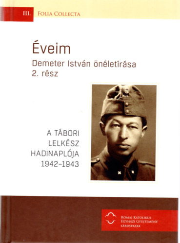 veim - Demeter Istvn nletrsa 2. rsz - A tbori lelksz hadinaplja 1942-1943