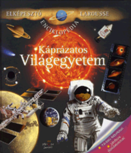 Kprzatos Vilgegyetem - Elkpeszt Larousse enciklopdia