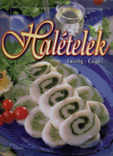 2 db Lusztig-Csig� szak�csk�nyv : Hal�telek + Vad�telek