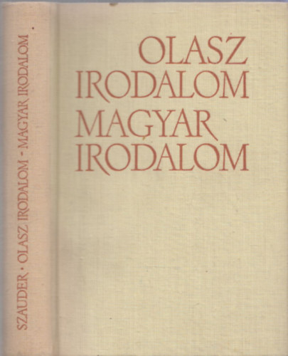 Szauder József - Olasz irodalom - Magyar irodalom (dedikált)